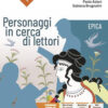 PERSONAGGI IN CERCA DI LETTORI EPICA PERSONAGGI IN CERCA DI LETTORI EPICA