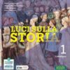 LUCI SULLA STORIA 1 + CITTADINANZA