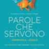 PAROLE CHE SERVONO PAROLE CHE SERVONO