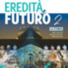 EREDITA E FUTURO 2 EREDITA E FUTURO 2