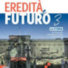 EREDITA E FUTURO 3 EREDITA E FUTURO 3