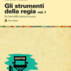 STRUMENTI DELLA REGIA 1 STRUMENTI DELLA REGIA 1