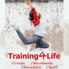 TRAINING 4 LIFE + PROPOSTE OPERATIVE TRAINING 4 LIFE + PROPOSTE OPERATIVE