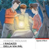 RAGAZZI DELLA VIA PAL RAGAZZI DELLA VIA PAL