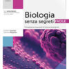 BIOLOGIA SENZA SEGRETI FACILE BIOLOGIA SENZA SEGRETI FACILE