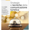 STRATEGIE TECNICHE COMUNIC. TURISTICA