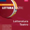 LETTURA OLTRE LETTERATURA TEATRO LETTURA OLTRE LETTERATURA TEATRO
