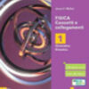 FISICA CONCETTI E COLLEGAMENTI 1 FISICA CONCETTI E COLLEGAMENTI 1
