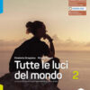 TUTTE LE LUCI DEL MONDO 2 TUTTE LE LUCI DEL MONDO 2