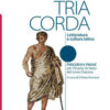 TRIA CORDA PERCORSI E PROVE ESAME LIC CLASSICO