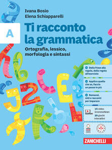 TI RACCONTO LA GRAMMATICA UNICO
