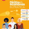 DIRITTO ECONOMIA IN PRATICA 2 DIRITTO ECONOMIA IN PRATICA 2