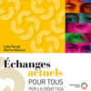 ECHANGES ACTUELS POUR TOUS