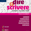 DIRE E SCRIVERE SINTASSI DIRE E SCRIVERE SINTASSI
