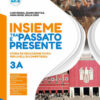 INSIEME TRA PASSATO E PRESENTE 3