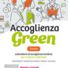 ACCOGLIENZA GREEN TRIENNIO ACCOGLIENZA GREEN TRIENNIO