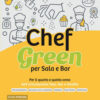 CHEF GREEN PER SALA E BAR CHEF GREEN PER SALA E BAR