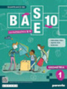 BASE 10 LA MATEMATICA PER TE 1 LIGHT
