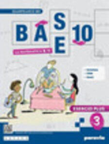 BASE 10 LA MATEMATICA PER TE ESERCIZI 3