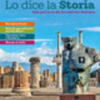 LO DICE LA STORIA PERCORSI SEMPLIFICATI LO DICE LA STORIA PERCORSI SEMPLIFICATI