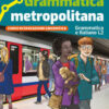 GRAMMATICA METROPOLITANA GRAMM L2