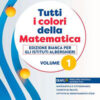 TUTTI COLORI MATEMATICA ED. BIANCA 2 TUTTI COLORI MATEMATICA ED. BIANCA 2