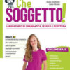CHE SOGGETTO SCRITTURA CHE SOGGETTO SCRITTURA