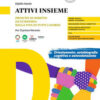 ATTIVI INSIEME VOL.UNICO