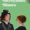 INCROYABLES BLANCS