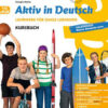 AKTIV IN DEUTSCH 1 + 2 + PLUS KURSBUCH AKTIV IN DEUTSCH 1 + 2 + PLUS KURSBUCH