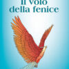 VOLO DELLA FENICE