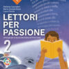 LETTORI PER PASSIONE 2 +LETTERATURA 1 LETTORI PER PASSIONE 2 +LETTERATURA 1
