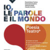 IO LE PAROLE E IL MONDO POESIA IO LE PAROLE E IL MONDO POESIA