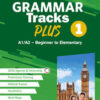 GRAMMAR TRACKS PLUS 1 GRAMMAR TRACKS PLUS 1