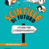 SCINTILLE DI FUTURO