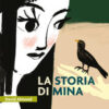 STORIA DI MINA