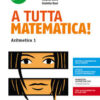 A TUTTA MATEMATICA 1 A TUTTA MATEMATICA 1