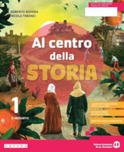 AL CENTRO DELLA STORIA 1 ED.BASE