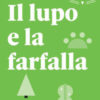 LUPO E LA FARFALLA