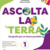ASCOLTA LA TERRA GEOFACILE 1 ASCOLTA LA TERRA GEOFACILE 1