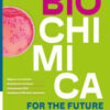 BIOCHIMICA FOR THE FUTURE 5 ANNO BIOCHIMICA FOR THE FUTURE 5 ANNO