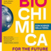 BIOCHIMICA FOR THE FUTURE+SCIENZE TERRA BIOCHIMICA FOR THE FUTURE+SCIENZE TERRA
